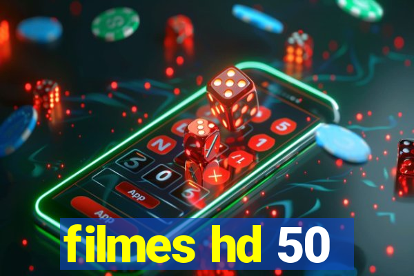 filmes hd 50